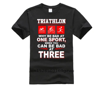 Mada marškinėliai vyrams Triatlonas, Kodėl Būti Blogai Ne Vieną Sporto, Kai Jūs Galite Būti Blogai Trys Nuostabios Trumpas Viršuje vyriški marškinėliai