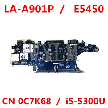 KN 0C7K68 Nešiojamojo kompiuterio motininė plokštė, Skirti DELL Latitude E5450 SR23X i5-5300U CPU ZAM70 LA-A901P Mainboard puikus darbas