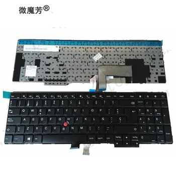 NAUJAS ispanų nešiojamojo kompiuterio klaviatūra Lenovo IBM ThinkPad W540 W541 W550s T540 T540p T550 L540 Krašto E531 E540 SP klaviatūros apšvietimas NR.
