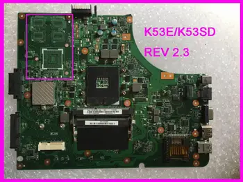 K53E K53SD plokštę Už Asus A53S K53SD K53E K53S nešiojamas plokštė DDR3 REV 2.3 bandymo darbas