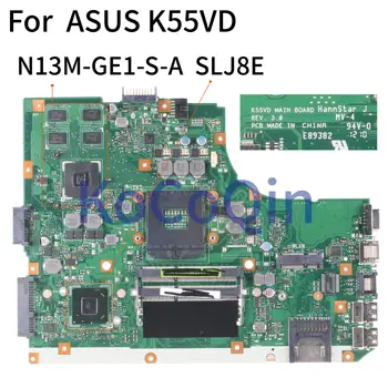 KoCoQin Nešiojamojo kompiuterio motininė plokštė, Skirta ASUS K55VD Core SLJ8E N13M-GE1-S-A1 Mainboard APS.3.0 išbandyti